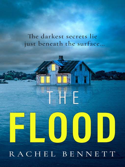 Title details for The Flood by Rachel Bennett - Available